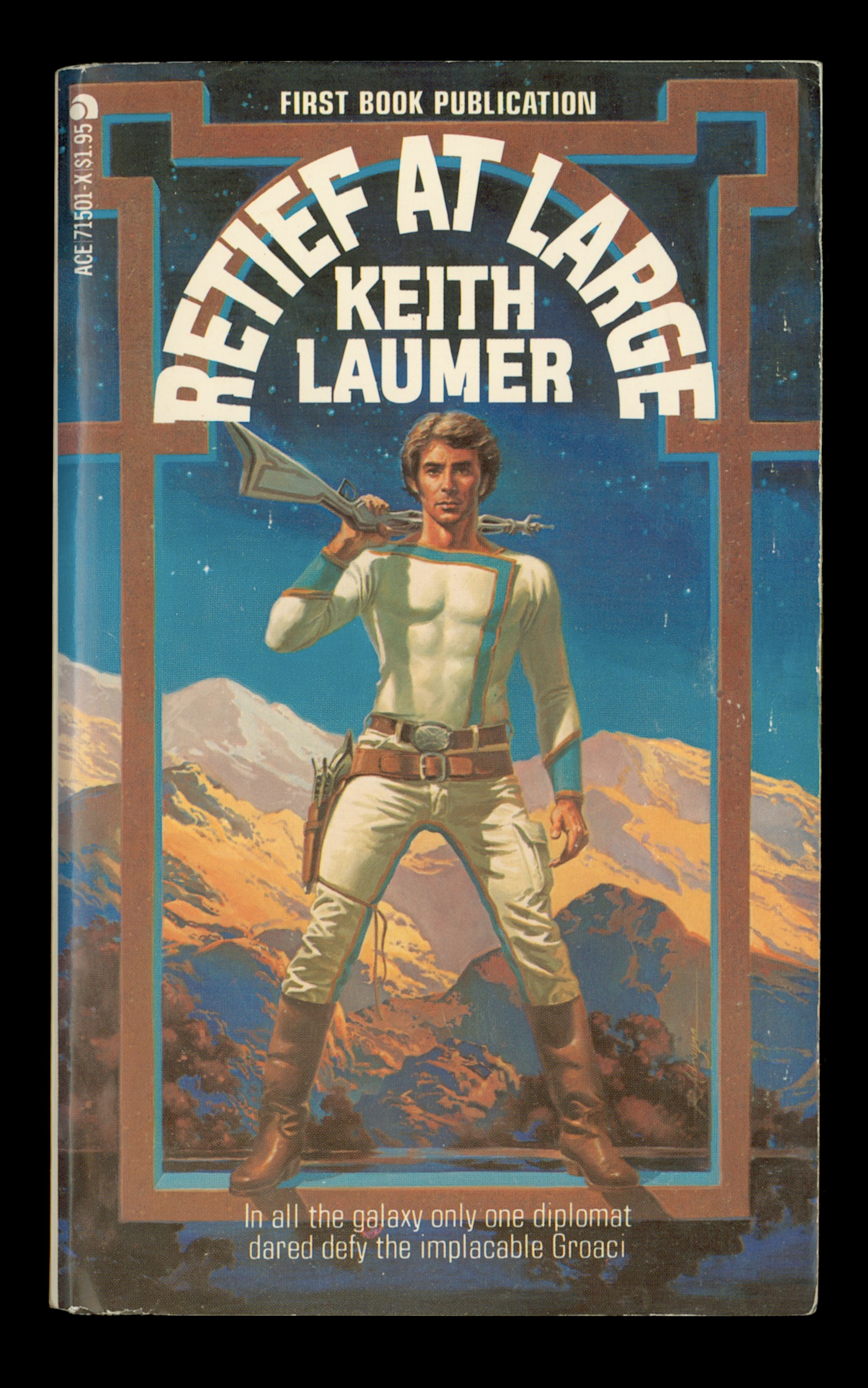 Keith Laumer, Retief at Large, Classic Science Fiction, Space Opera, Ace Books 71501-X, Second Ace Printing 1980 Mass Market Paperback. OP . Laumer,