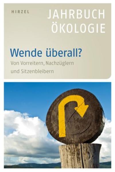 Wende überall? Von Vorreitern, Nachzüglern und Sitzenbleibern - Jahrbuch Ökologie 2013 - Simonis, Udo Ernst, Heike Leitschuh und Gerd Michelsen