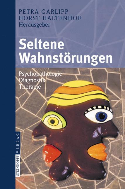 Seltene Wahnstoerungen - Garlipp, Petra|Haltenhof, Horst