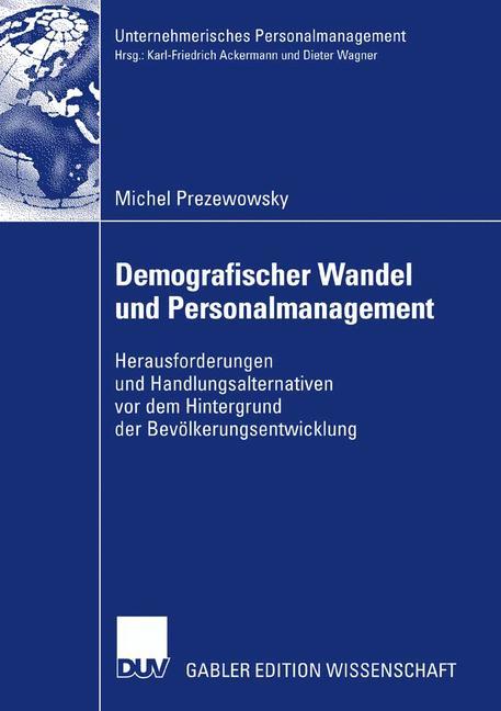 Demografischer Wandel und Personalmanagement - Michel Prezewowsky