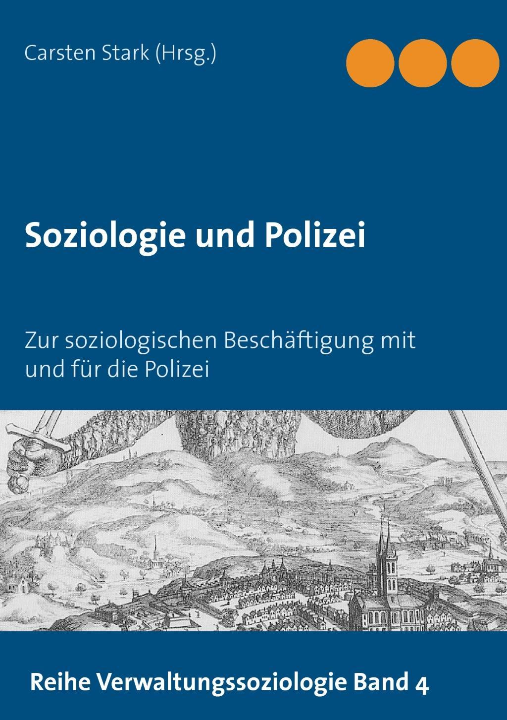 Soziologie und Polizei - Stark, Carsten