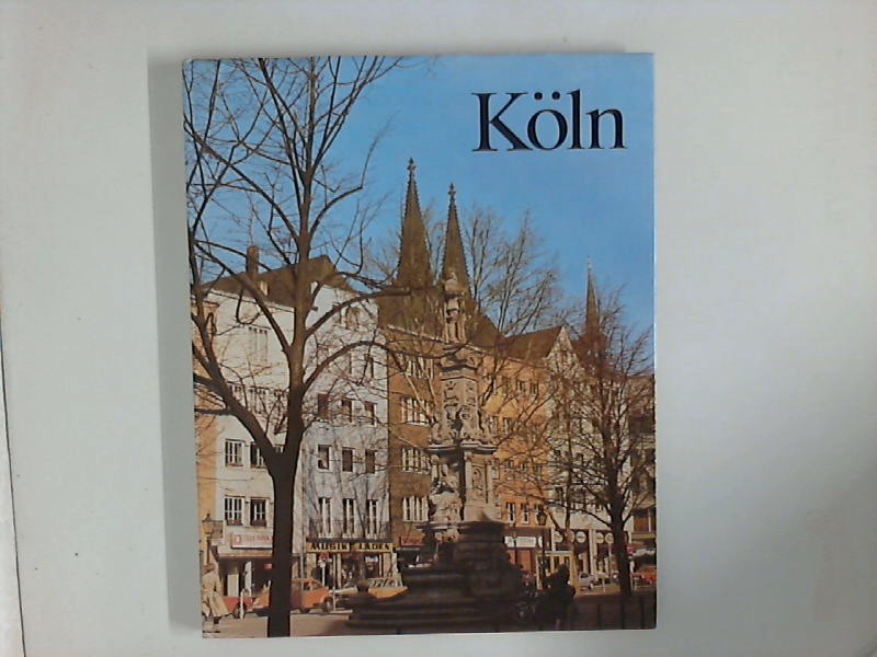 Köln : ein Bildporträt seiner Eigenart. - Leson, Willy