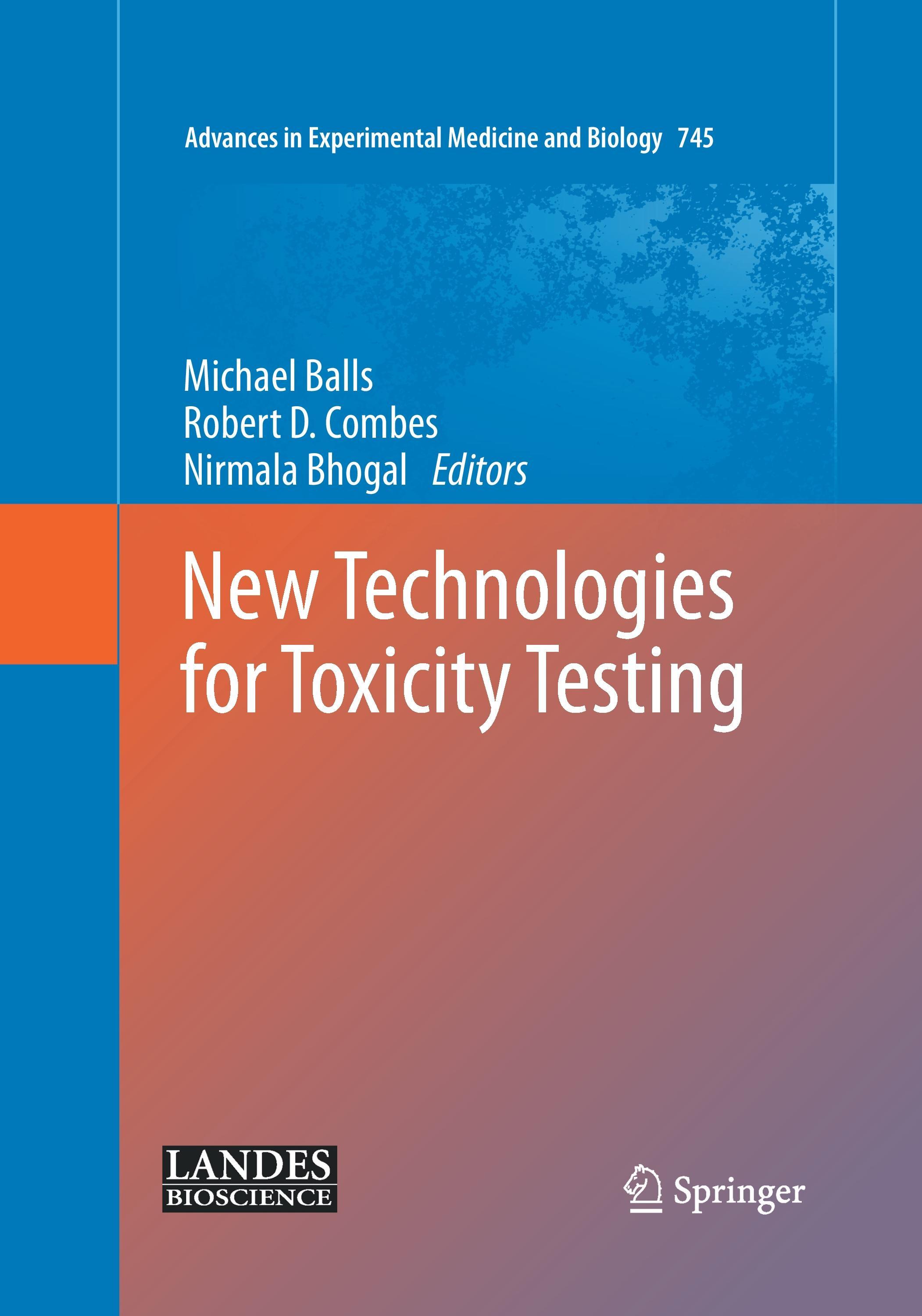 New Technologies for Toxicity Testing - Balls, Michael|Combes, Robert D.|Bhogal, Nirmala