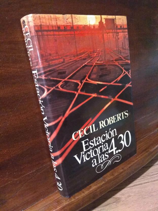 Estación Victoria a las 4.30 - Cecil Roberts