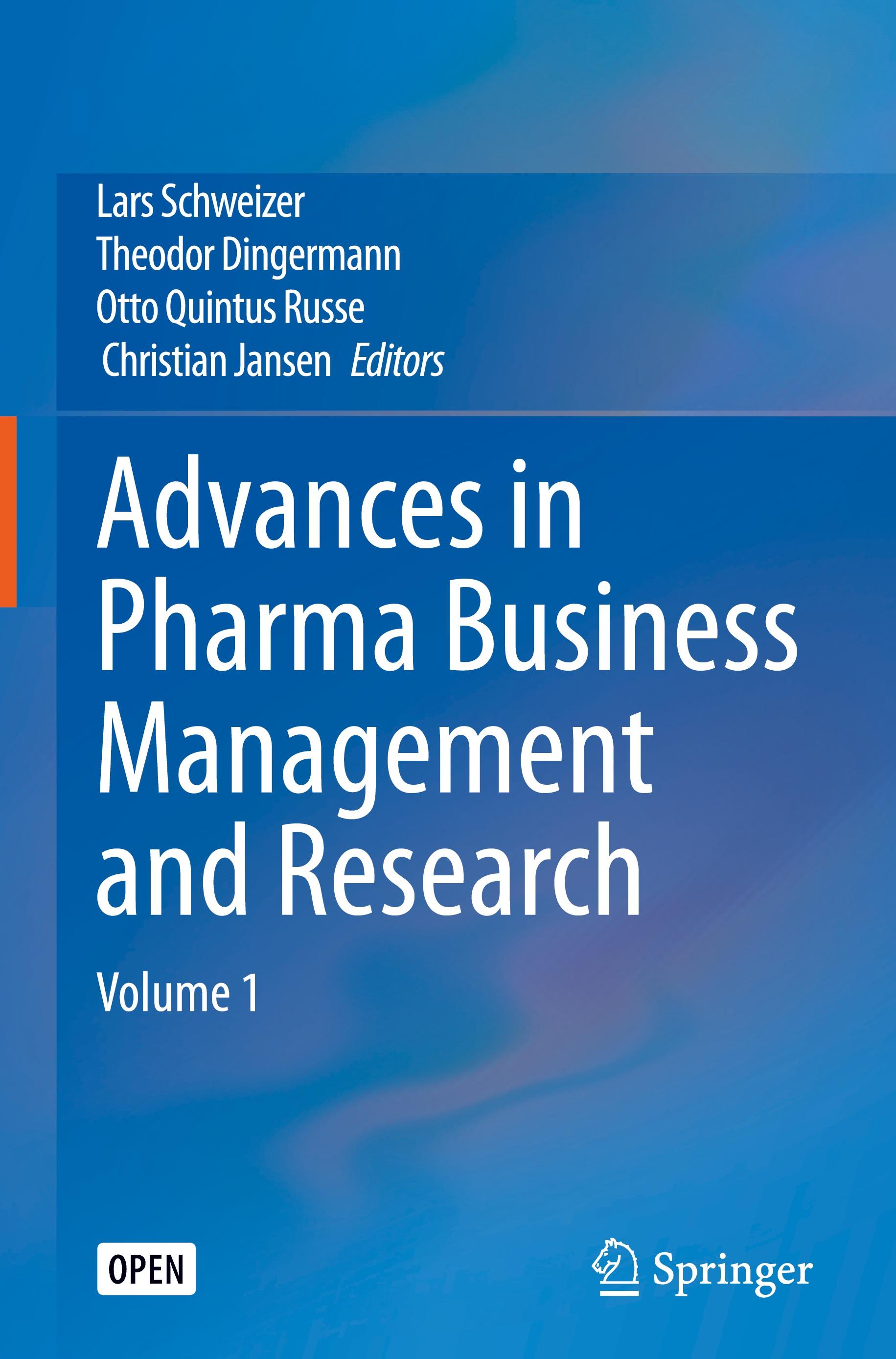 Advances in Pharma Business Management and Research - Schweizer, Lars|Dingermann, Theodor|Russe, Otto Quintus|Jansen, Christian