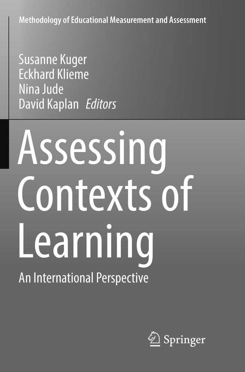 Assessing Contexts of Learning - Kuger, Susanne|Klieme, Eckhard|Jude, Nina|Kaplan, David