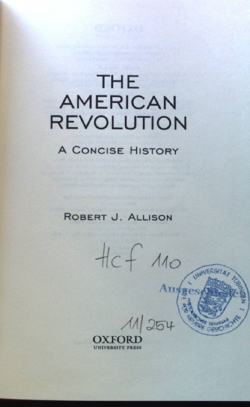 The American Revolution: A Concise History; - Allison, Robert