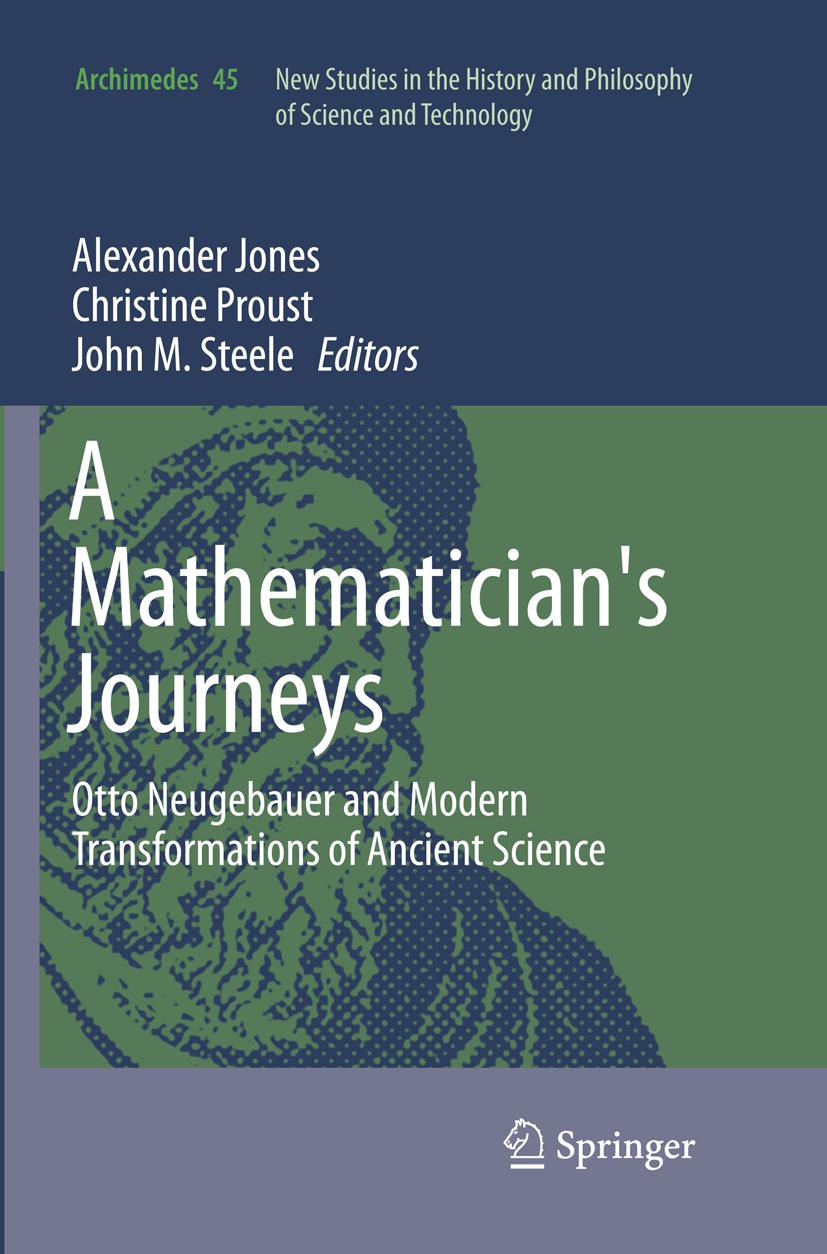 A Mathematician\\ s Journey - Jones, Alexander|Proust, Christine|Steele, John M.