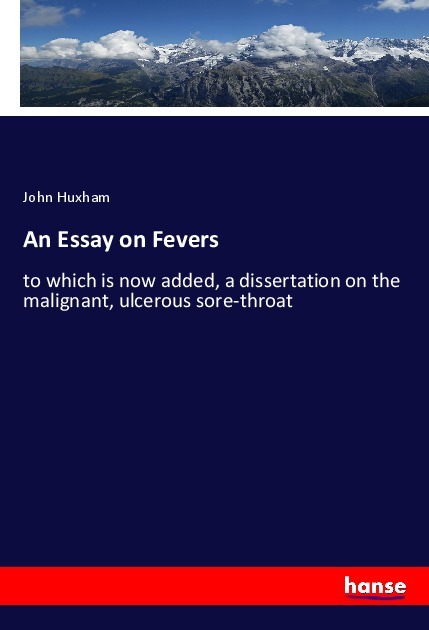 An Essay on Fevers - Huxham, John