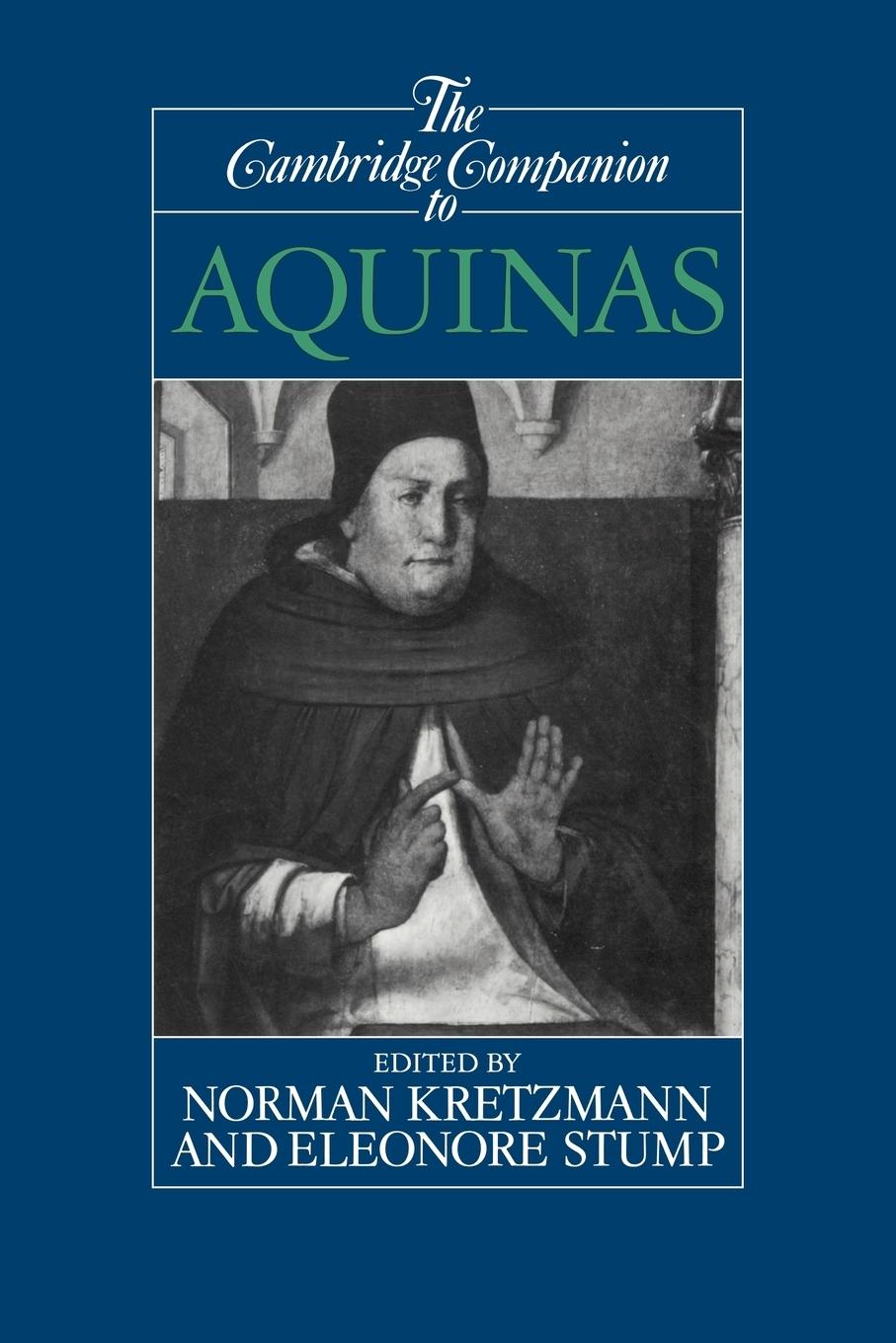 The Cambridge Companion to Aquinas - Kretzmann, Norman|Stump, Eleonore