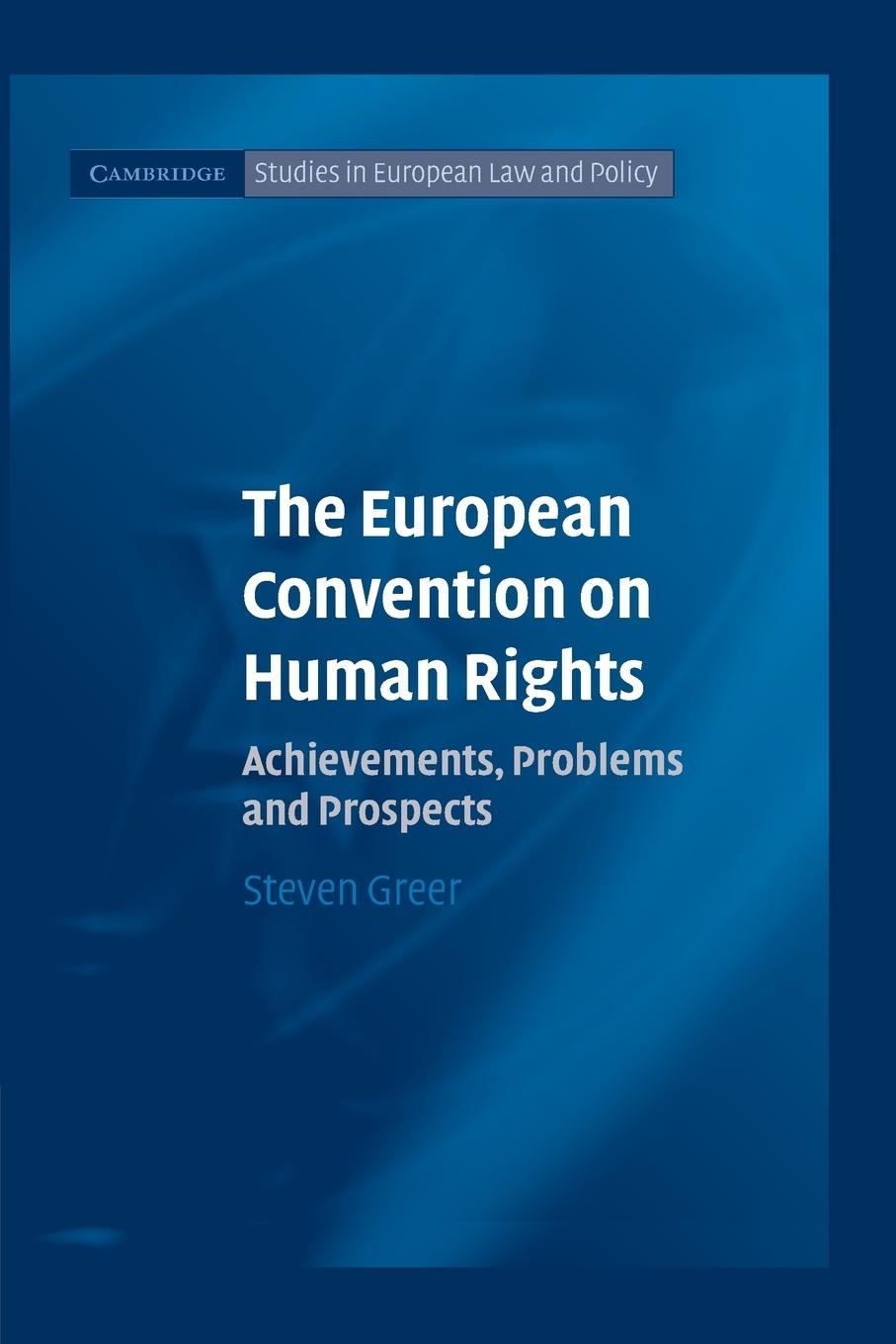 The European Convention on Human Rights - Greer, Steven