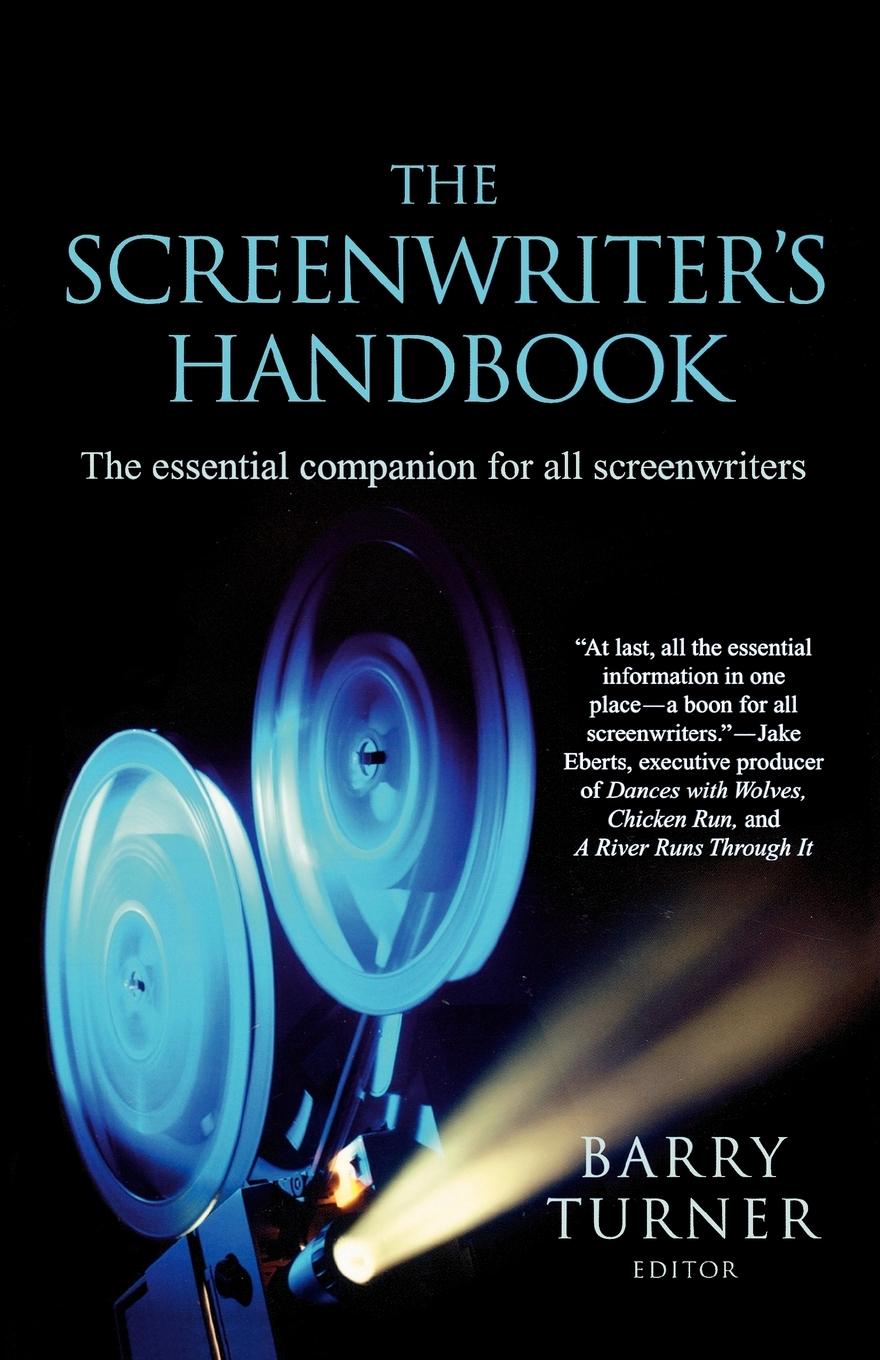 The Screenwriter\\'s Handboo - Turner, Barry