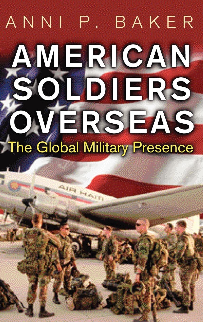 American Soldiers Overseas - Baker, Anni P.