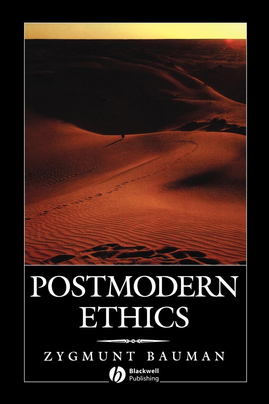 Postmodern Ethics - Bauman, Zygmunt