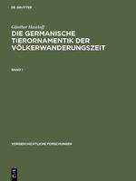 Die germanische Tierornamentik der Voelkerwanderungszeit, 3 Teile - Haseloff, Günther