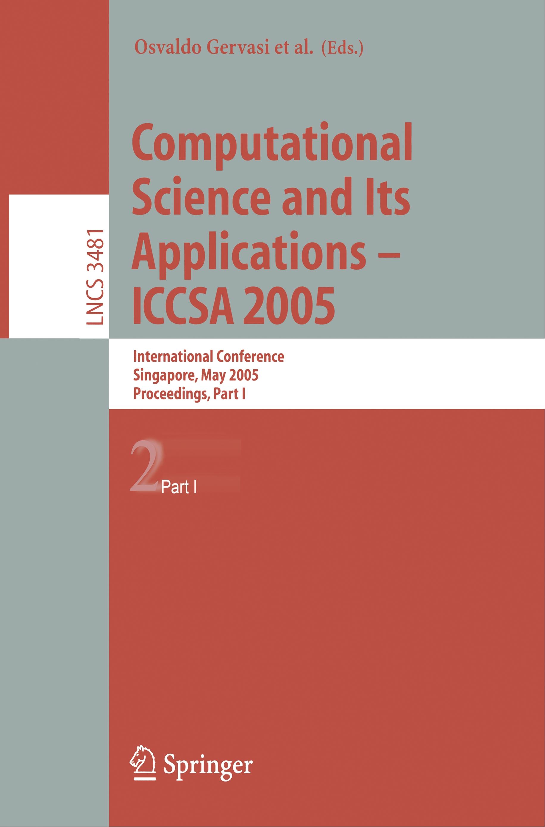 Computational Science and Its Applications - ICCSA 2005, 2 Teile. Vol.2 - Gervasi, Osvaldo|Gavrilova, Marina L.|Kumar, Vipin|Laganà, Antonio|Lee, Heow Pueh|Mun, Youngson|Taniar, David|Tan, Chih Jeng Kenneth
