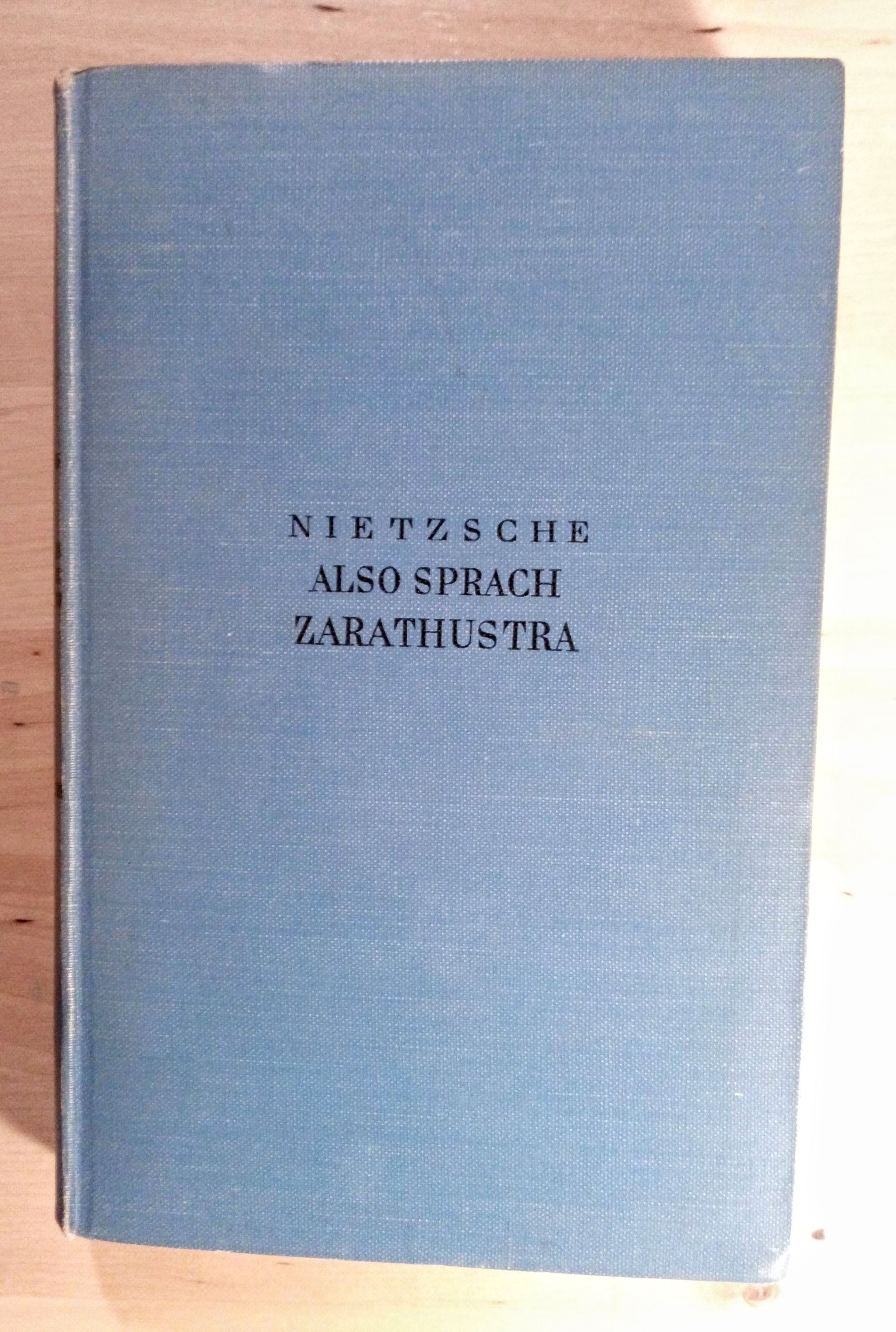 Also Sprach Zarathustra - Nietzsche, Friedrich Wilhelm