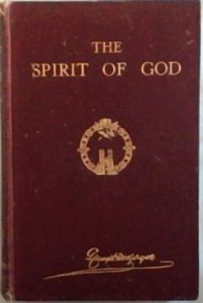 THE SPIRIT OF GOD - Morgan, Campbell G.