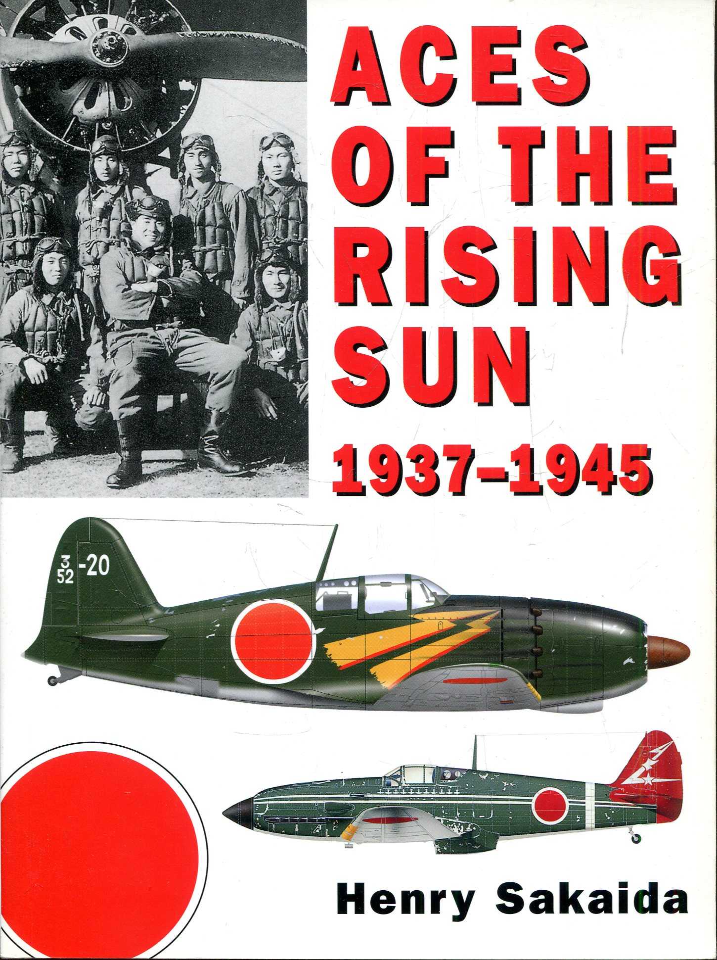 Aces of the Rising Sun 1937-1945 - Sakaida, Henry