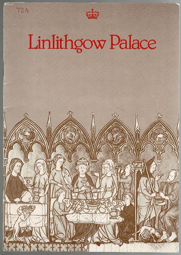 Linlithgow Palace - Richardson, J. S.; Beveridge, James; Stewart, Fiona