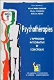 Psychotherapies. : l'approche intégrative et éclectique - Chambon, Olivier