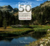 Cataluña. 50 excursiones inolvidables - Jordi Longás Mayayo