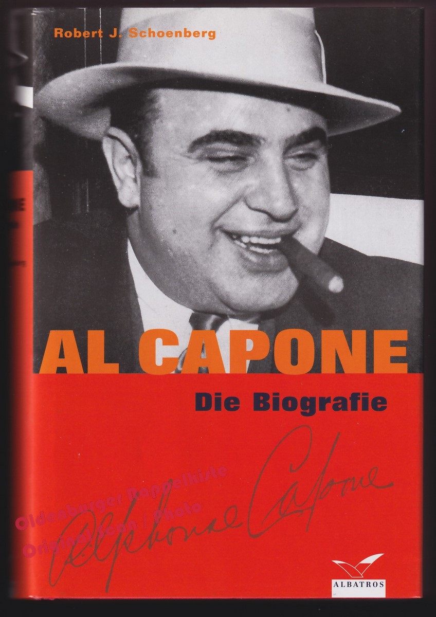 Al Capone: Die Biographie - Schoenberg, Robert J. - Schoenberg, Robert J.