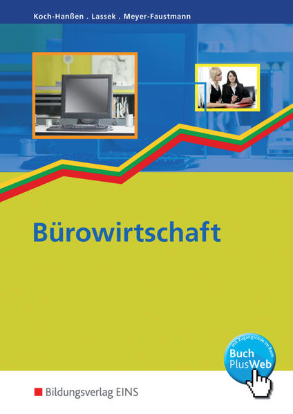 Bürowirtschaft. (Lehr-/Fachbuch) - Annelore, Koch-Hanßen, Lassek Waltraud und Meyer-Faustmann Frank