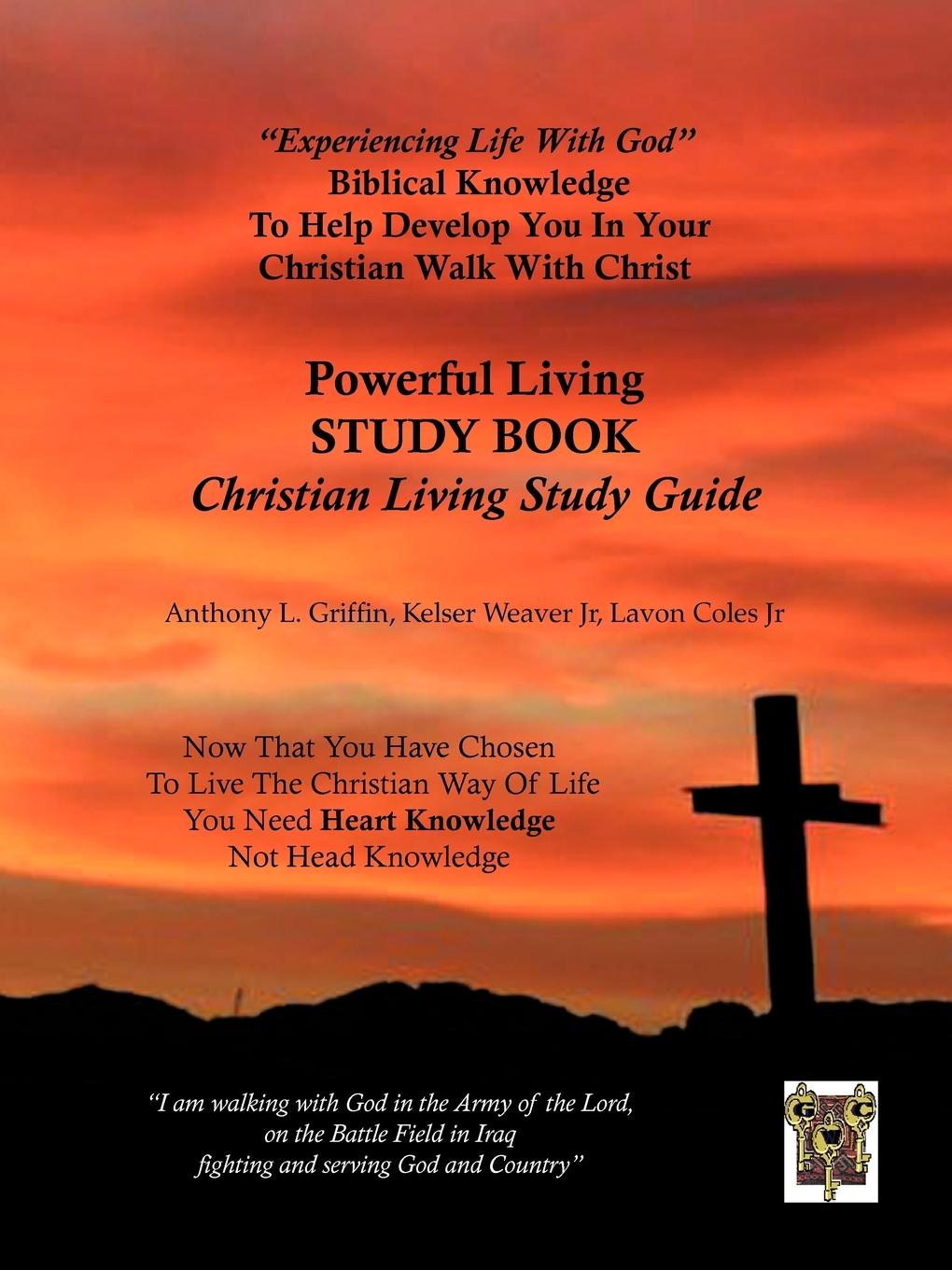 Christian Living Study Guide - Griffin, Anthony L.|Weaver Jr, Kelser|Coles Jr, Lavon