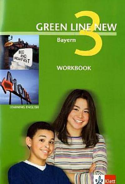 Green Line NEW Bayern: Workbook Band 3: 7. Schuljahr (Green Line NEW. Ausgabe für Bayern) - Stephanie Ashford, Rosemary Hellyer-Jones, Marion Horner