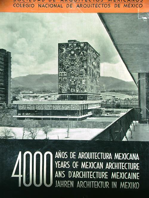 4000 anos de arquitectura mexicana. 4000 years of mexican arcitecture ...