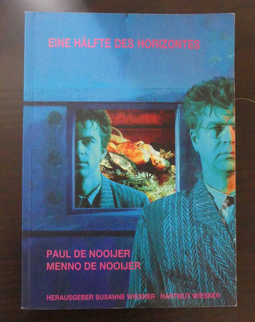 Eine Hälfte des Horizontes. - Half de Horizon. - Half the Horizon. - Monografie 2. - Paul de Nooijer und Menno de Nooijer. - Wiesner, Hartmut u. Susanne Wiesner