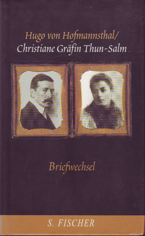 Hugo von Hofmannsthal / Christiane Gräfin Thun-Salm Briefwechsel - von Hofmannsthal, Hugo; Gräfin Thun-Salm, Christiane; Moering, Renate, Hrsg.