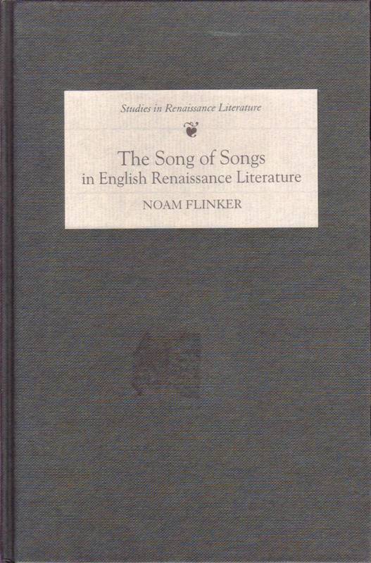 The Song of Songs in English Renaissance Literature; Kisses of their Mouth - Flinker, Noam