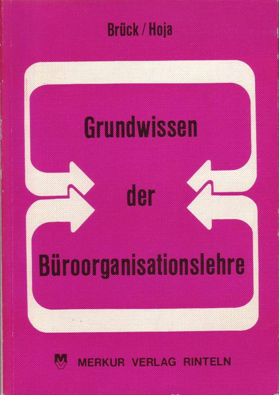 Grundwissen der Büroorganisationslehre - Brück, Gerd; Brück-Hoja, Ruth