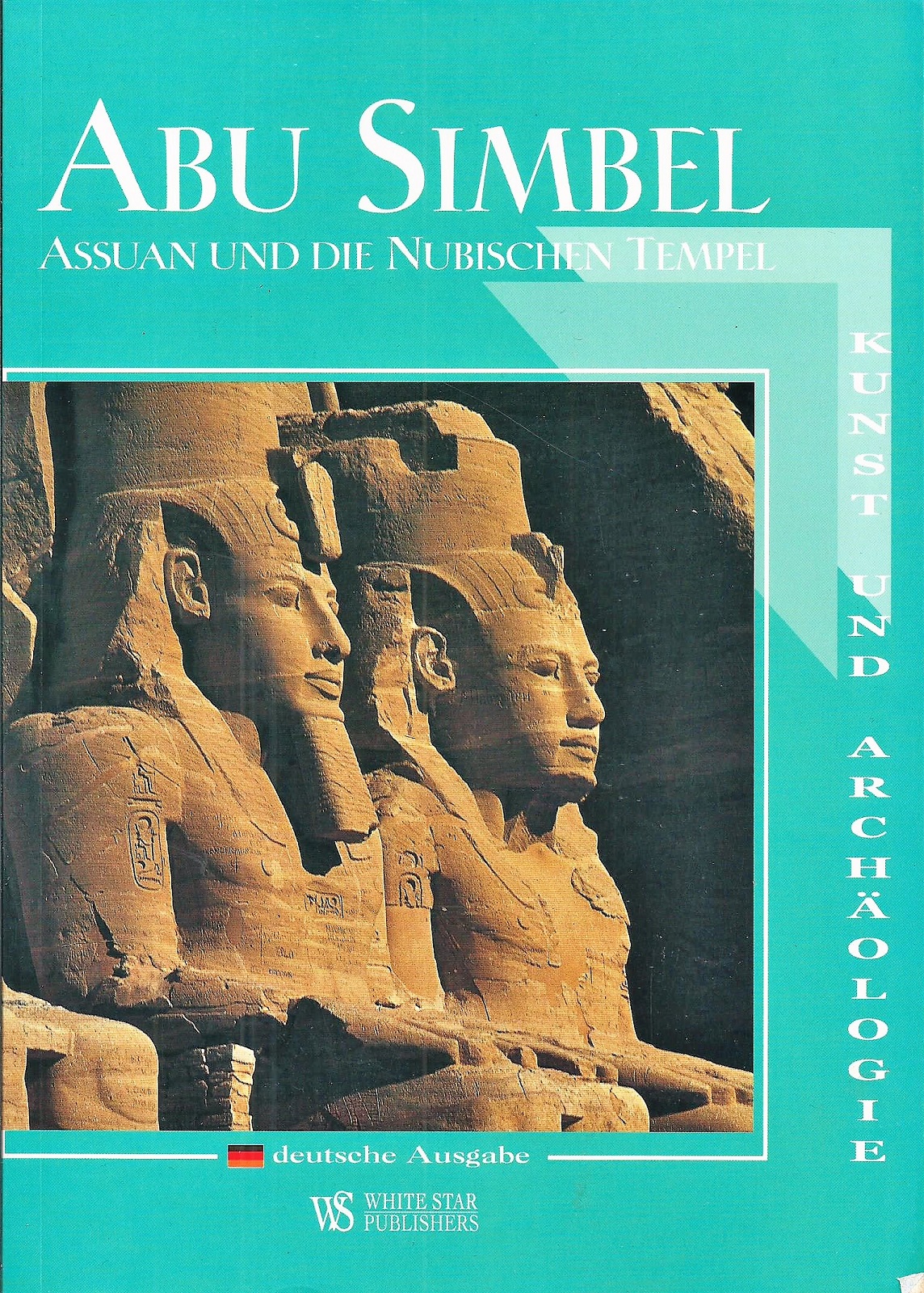 Abu Simbel; Assuan und die Nubischen Tempel; Kunst und Archäologie; Deutsche Ausgabe - Zecchi, Marco
