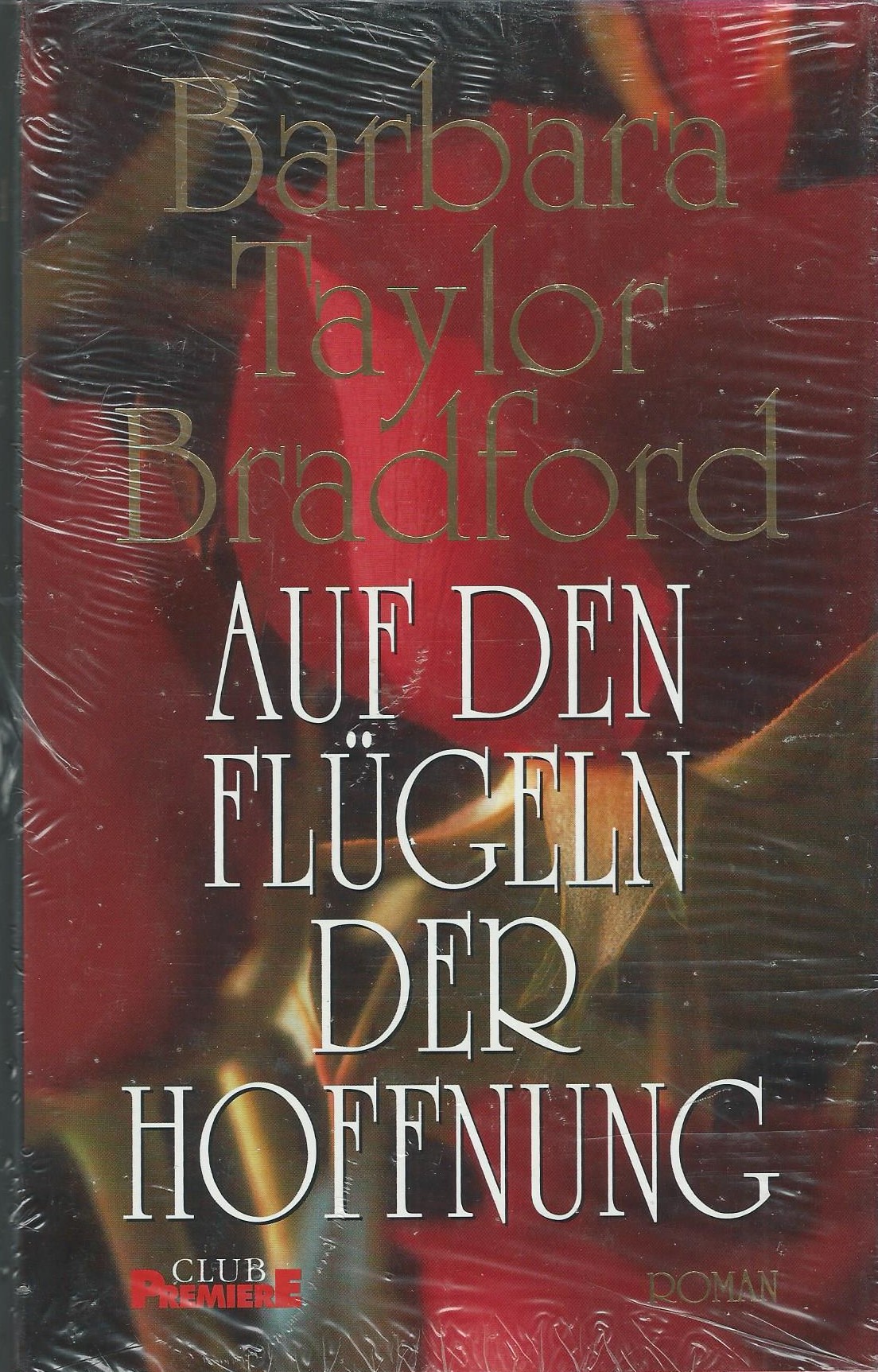 Auf den Flügeln der Hoffnung - Bradford, Barbara Taylor