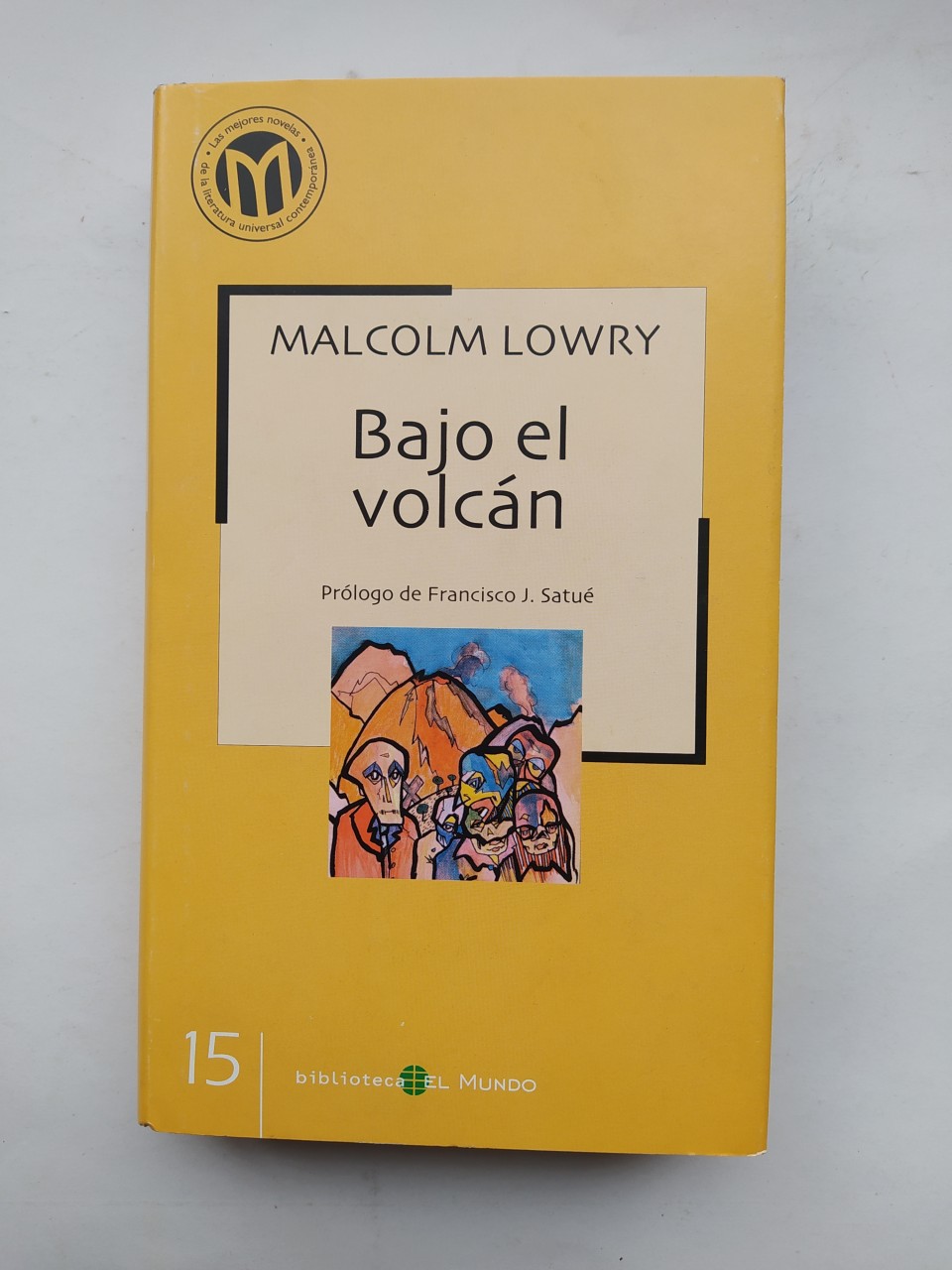 Bajo el volcán. BIBLIOTECA EL MUNDO Nº 15. - Malcolm Lowry. TDK285