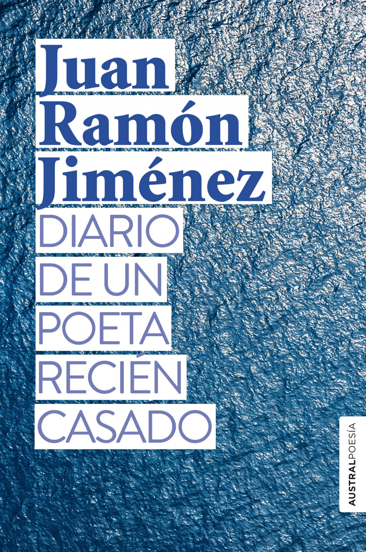 Diario de un poeta recién casado - Jiménez, Juan Ramón