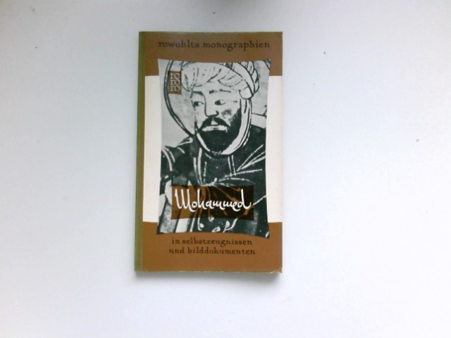 Mohammed in Selbstzeugnissen und Bilddokumenten : - Dermenghem, Emile