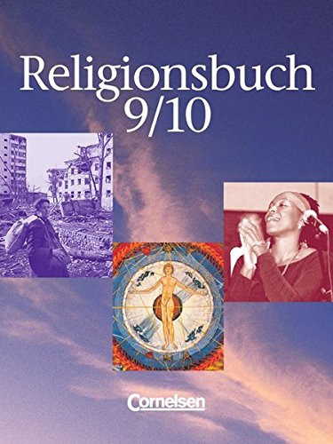 Religionsbuch; Teil: 9. /10 ./ [Hauptbd.]. - Baumann, Ulrike; Wermke, Michael