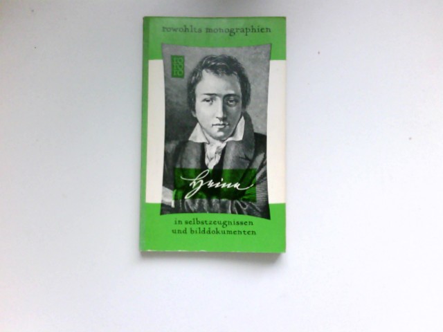 Heinrich Heine in Selbstzeugnissen und Bilddokumenten : Ludwig Marcuse. [Den dokumentar. u. bibliogr. Anh. bearb. Paul Raabe] / rowohlts monographien ; 41 - Marcuse, Ludwig und Paul Raabe