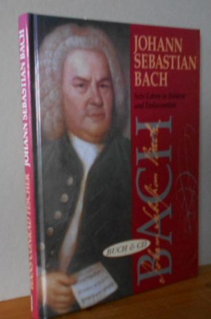 Johann Sebastian Bach, Sein Leben in Bildern und Dokumenten,Buch & CD - Fischer, Hans-Conrad