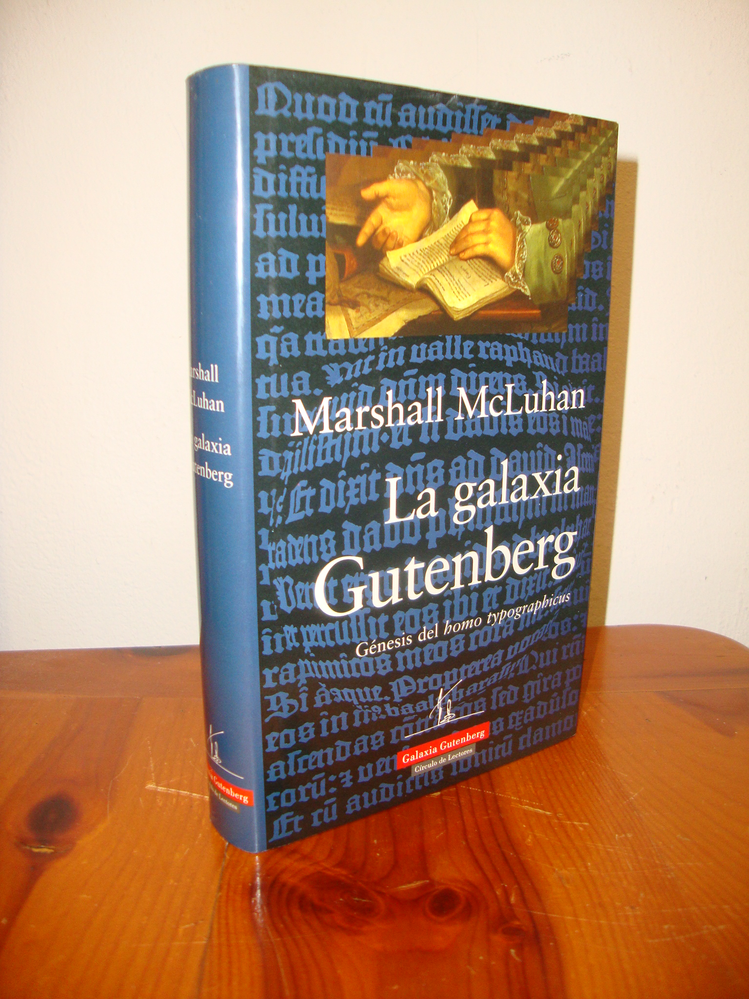 LA GALAXIA GUTENBERG. GÉNESIS DEL HOMO TYPOGRAPHICUS - McLuhan, Marshall