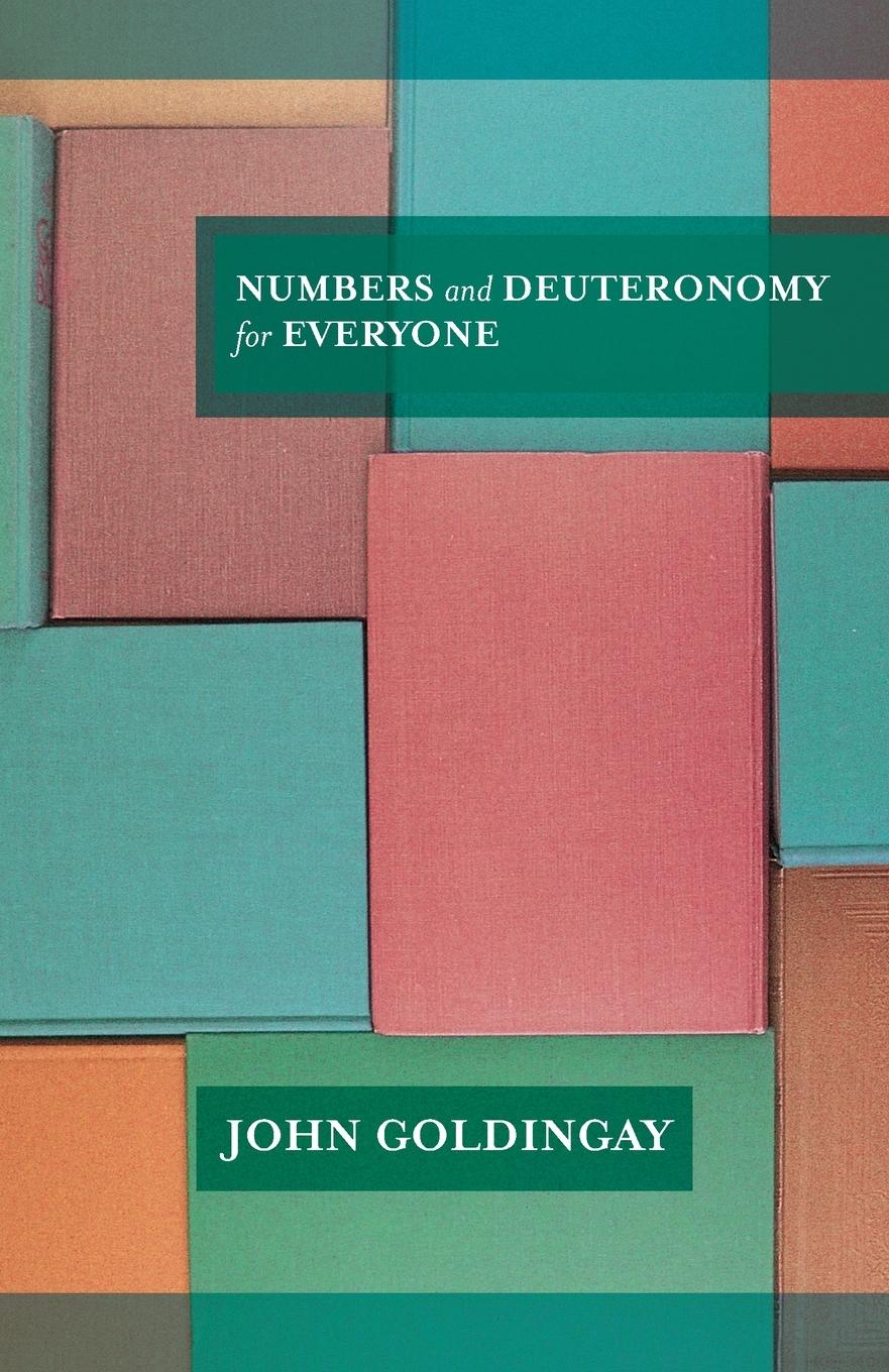 Numbers & Deuteronomy for Everyone - Goldingay, John