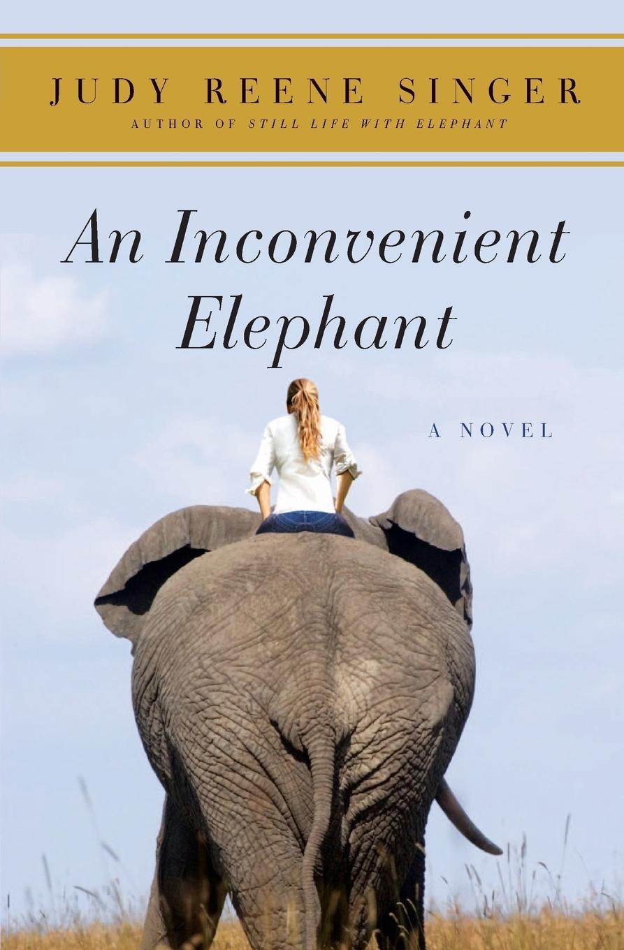 Inconvenient Elephant, An - Singer, Judy Reene