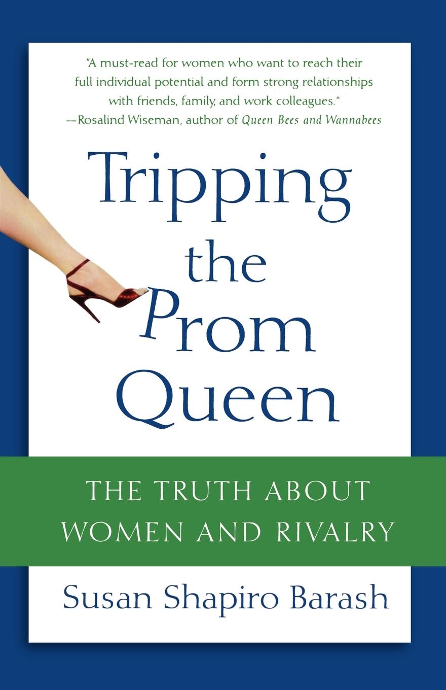 Tripping the Prom Queen - Barash, Susan Shapiro