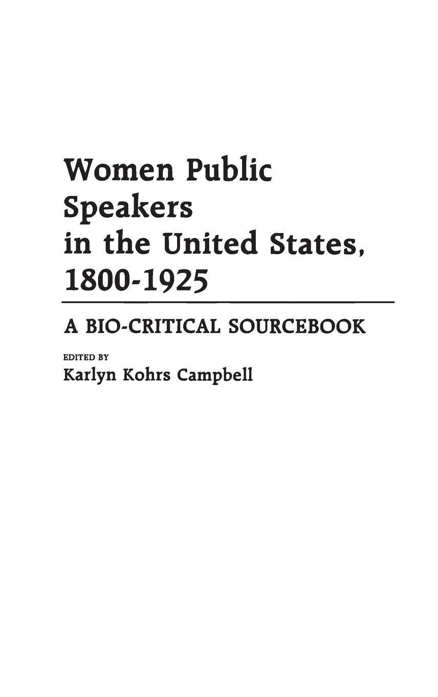 Women Public Speakers in the United States, 1800-1925 - Kohrs Campbell, Karlyn