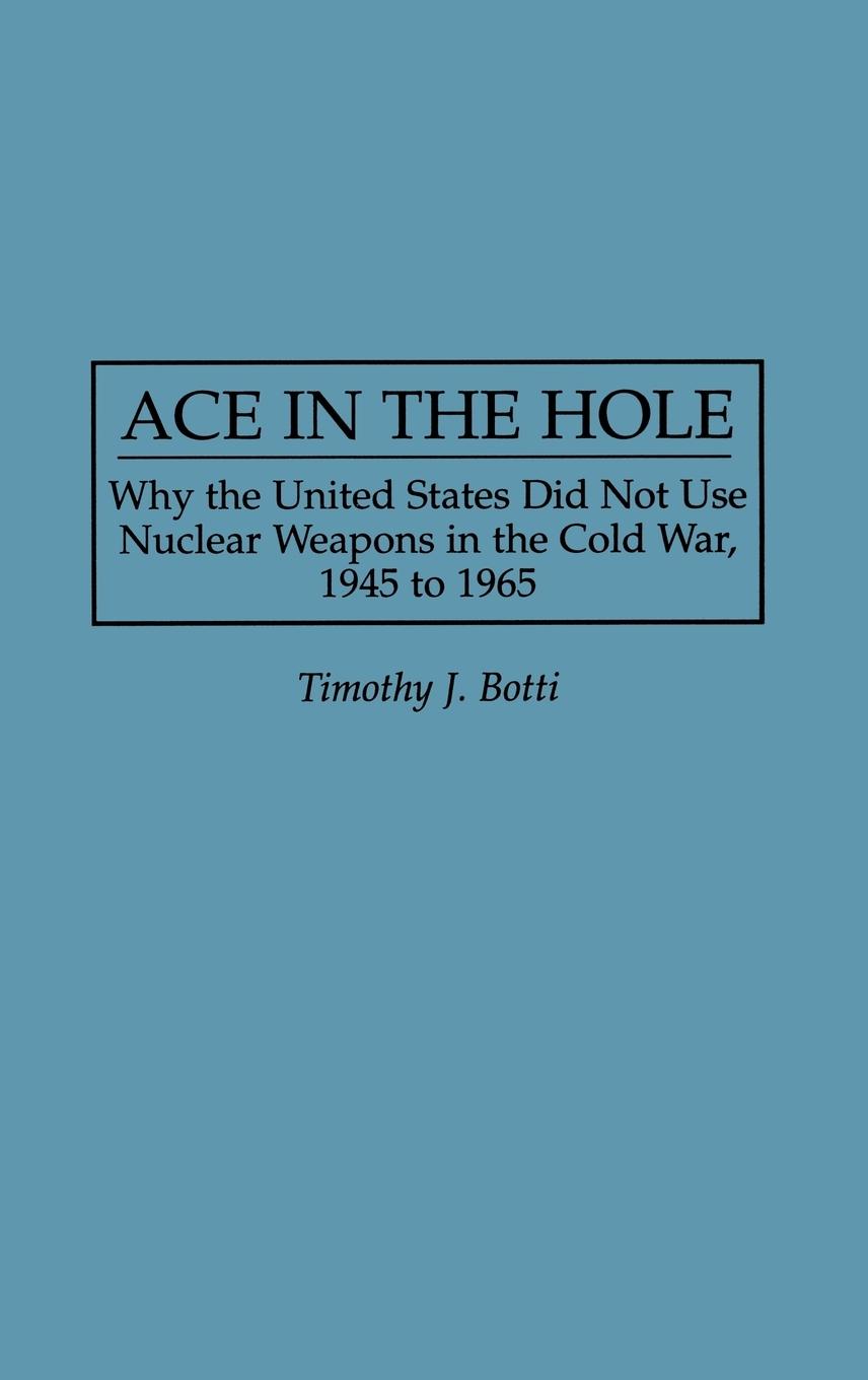 Ace in the Hole - Botti, Timothy J.