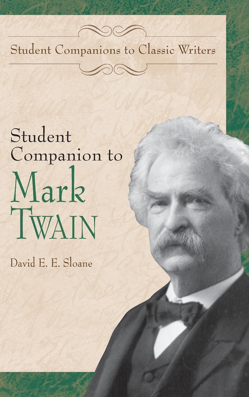 Student Companion to Mark Twain - Sloane, David